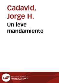 Un leve mandamiento | Biblioteca Virtual Miguel de Cervantes