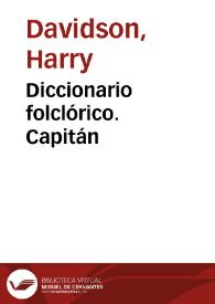 Diccionario folclórico. Capitán | Biblioteca Virtual Miguel de Cervantes