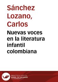 Nuevas voces en la literatura infantil colombiana | Biblioteca Virtual Miguel de Cervantes