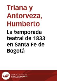 La temporada teatral de 1833 en Santa Fe de Bogotá | Biblioteca Virtual Miguel de Cervantes