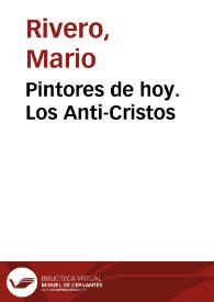 Pintores de hoy. Los Anti-Cristos | Biblioteca Virtual Miguel de Cervantes