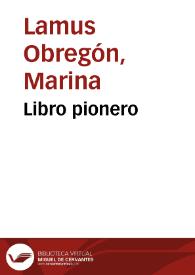 Libro pionero | Biblioteca Virtual Miguel de Cervantes