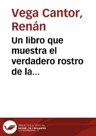 Un libro que muestra el verdadero rostro de la colonización antioqueña: expropiación de indígenas y afrodescendientes y despojo de sus tierras | Biblioteca Virtual Miguel de Cervantes