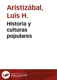 Historia y culturas populares | Biblioteca Virtual Miguel de Cervantes