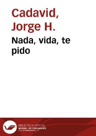 Nada, vida, te pido | Biblioteca Virtual Miguel de Cervantes