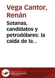 Sotanas, candidatos y petrodólares: la caída de la república conservadora vista por un diplomático francés | Biblioteca Virtual Miguel de Cervantes