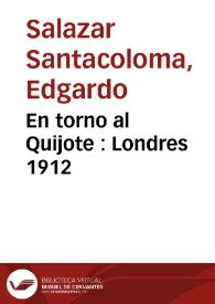 En torno al Quijote : Londres 1912 | Biblioteca Virtual Miguel de Cervantes