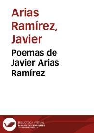 Poemas de Javier Arias Ramírez | Biblioteca Virtual Miguel de Cervantes