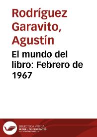 El mundo del libro: Febrero de 1967 | Biblioteca Virtual Miguel de Cervantes