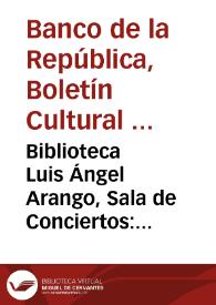 Biblioteca Luis Ángel Arango, Sala de Conciertos: octubre de 1967 | Biblioteca Virtual Miguel de Cervantes