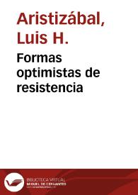 Formas optimistas de resistencia | Biblioteca Virtual Miguel de Cervantes