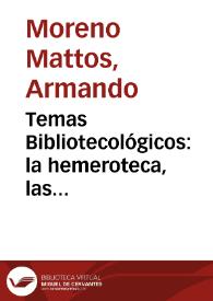 Temas Bibliotecológicos: la hemeroteca, las publicaciones periódicas y seriadas, la analítica | Biblioteca Virtual Miguel de Cervantes