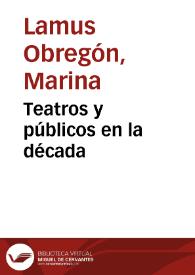 Teatros y públicos en la década | Biblioteca Virtual Miguel de Cervantes