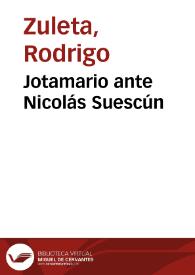 Jotamario ante Nicolás Suescún | Biblioteca Virtual Miguel de Cervantes