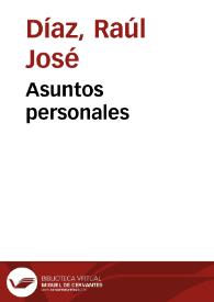 Asuntos personales | Biblioteca Virtual Miguel de Cervantes