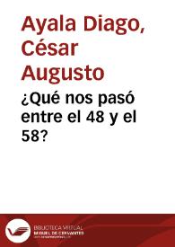 ¿Qué nos pasó entre el 48 y el 58? | Biblioteca Virtual Miguel de Cervantes