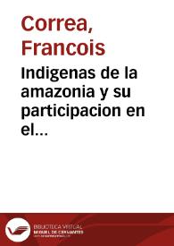 Indigenas de la amazonia y su participacion en el desarrollo regional | Biblioteca Virtual Miguel de Cervantes