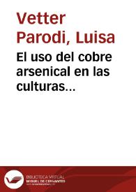 El uso del cobre arsenical en las culturas prehispánicas del norte del Perú | Biblioteca Virtual Miguel de Cervantes