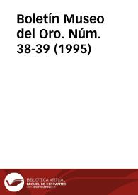 Boletín Museo del Oro. Núm. 38-39 (1995) | Biblioteca Virtual Miguel de Cervantes