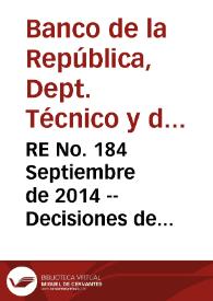 RE No. 184 Septiembre  de 2014 -- Decisiones de política monetaria del primer semestre de 2014 y perspectivas | Biblioteca Virtual Miguel de Cervantes