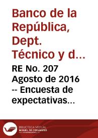 RE No. 207 Agosto  de 2016 -- Encuesta de expectativas de julio de 2016 | Biblioteca Virtual Miguel de Cervantes