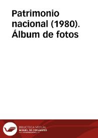 Patrimonio nacional (1980). Álbum de fotos | Biblioteca Virtual Miguel de Cervantes