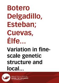 Variation in fine-scale genetic structure and local dispersal patterns between peripheral populations of a South American passerine bird | Biblioteca Virtual Miguel de Cervantes