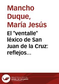 El "ventalle" léxico de San Juan de la Cruz: reflejos del ambiente sociocultural de su época / María Jesús Mancho Duque | Biblioteca Virtual Miguel de Cervantes