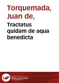 Tractatus quidam de aqua benedicta | Biblioteca Virtual Miguel de Cervantes