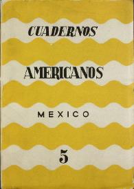 Cuadernos americanos. Año XVIII, vol. CVI, núm. 5, septiembre-octubre de 1959 | Biblioteca Virtual Miguel de Cervantes