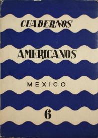 Cuadernos americanos. Año XVIII, vol. CVII, núm. 6, noviembre-diciembre de 1959 | Biblioteca Virtual Miguel de Cervantes