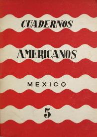 Cuadernos americanos. Año XX, vol. CXVIII, núm. 5, septiembre-octubre de 1961 | Biblioteca Virtual Miguel de Cervantes