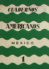 Cuadernos americanos. Año XXI, vol. CXX, núm. 1, enero-febrero de 1962 | Biblioteca Virtual Miguel de Cervantes