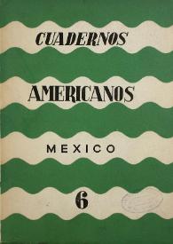 Cuadernos americanos. Año XXI, vol. CXXV, núm. 6, noviembre-diciembre de 1962 | Biblioteca Virtual Miguel de Cervantes