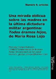 Una mirada oblicua sobre las madres en la última dictadura militar argentina: "Todos éramos hijos", de María Rosa Lojo / Marcela Crespo Buiturón | Biblioteca Virtual Miguel de Cervantes