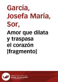 Amor que dilata y traspasa el corazón [fragmento] | Biblioteca Virtual Miguel de Cervantes