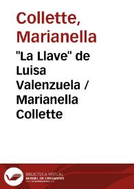 "La Llave" de Luisa Valenzuela / Marianella Collette | Biblioteca Virtual Miguel de Cervantes