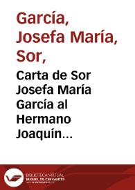 Carta de Sor Josefa María García al Hermano Joaquín Carpy de Jesús. Castellón de la Plana, 29 de diciembre de 1732. Conforta al hermano limosnero | Biblioteca Virtual Miguel de Cervantes