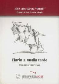 Clarín a media tarde: poemas taurinos / José Luis García "Guchi" ; [prólogo de Luis Francisco Esplá ; ilustraciones, Antonio Quesada Candela] | Biblioteca Virtual Miguel de Cervantes