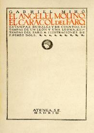 El ángel, el molino, el caracol del faro / Gabriel Miró | Biblioteca Virtual Miguel de Cervantes