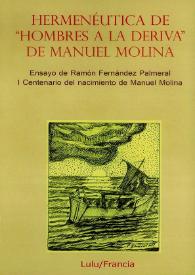 Hermenéutica de "Hombres a la deriva" de Manuel Molina / comentarios e interpretación de Ramón Fernández Palmeral | Biblioteca Virtual Miguel de Cervantes