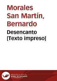 Desencanto [Texto impreso] | Biblioteca Virtual Miguel de Cervantes