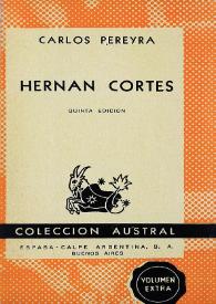 Hernán Cortés  / Carlos Pereyra | Biblioteca Virtual Miguel de Cervantes