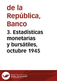 3. Estadísticas monetarias y bursátiles, octubre 1945 | Biblioteca Virtual Miguel de Cervantes