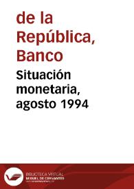 Situación monetaria, agosto 1994 | Biblioteca Virtual Miguel de Cervantes