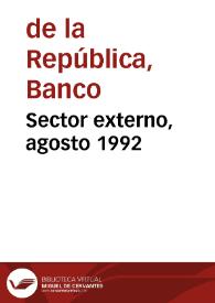 Sector externo, agosto 1992 | Biblioteca Virtual Miguel de Cervantes