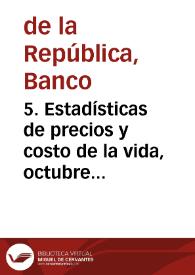 5. Estadísticas de precios y costo de la vida, octubre 1963 | Biblioteca Virtual Miguel de Cervantes