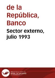 Sector externo, julio 1993 | Biblioteca Virtual Miguel de Cervantes