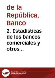 2. Estadísticas de los bancos comerciales y otros institutos de crédito, marzo 1956 | Biblioteca Virtual Miguel de Cervantes