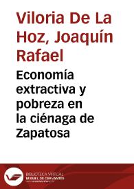 Economía extractiva y pobreza en la ciénaga de Zapatosa | Biblioteca Virtual Miguel de Cervantes